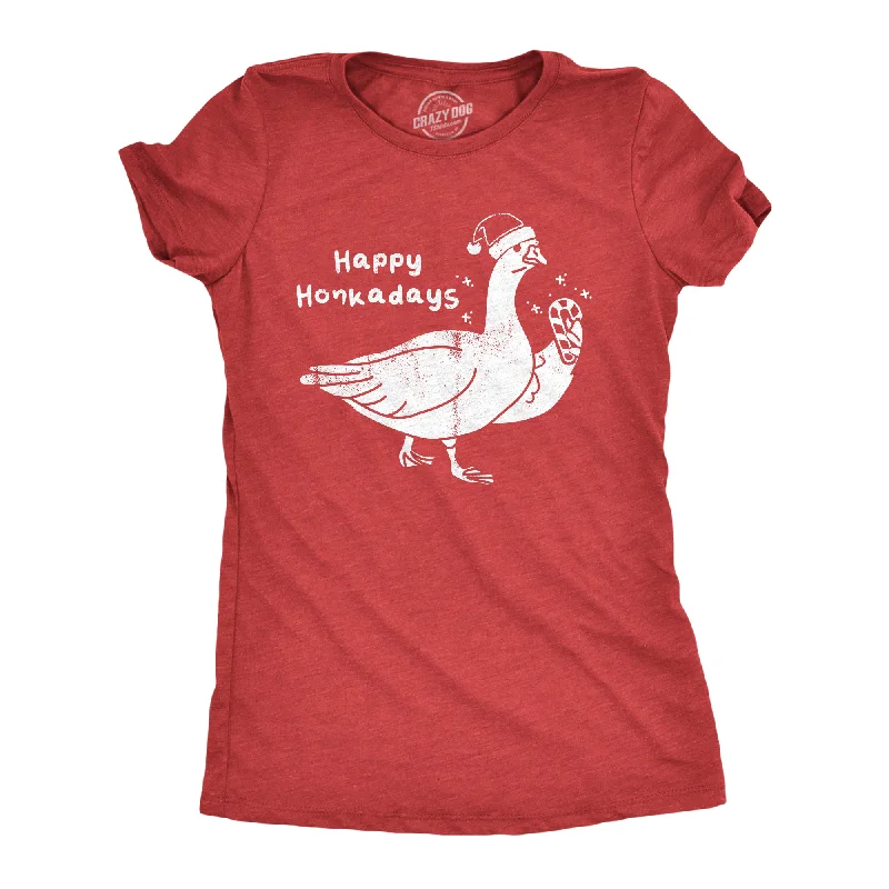 Happy Honkadays Women's T Shirt