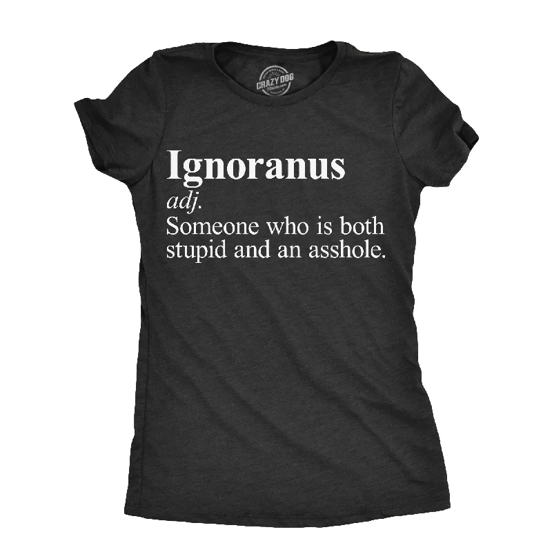 Ignoranus Definition Women's T Shirt