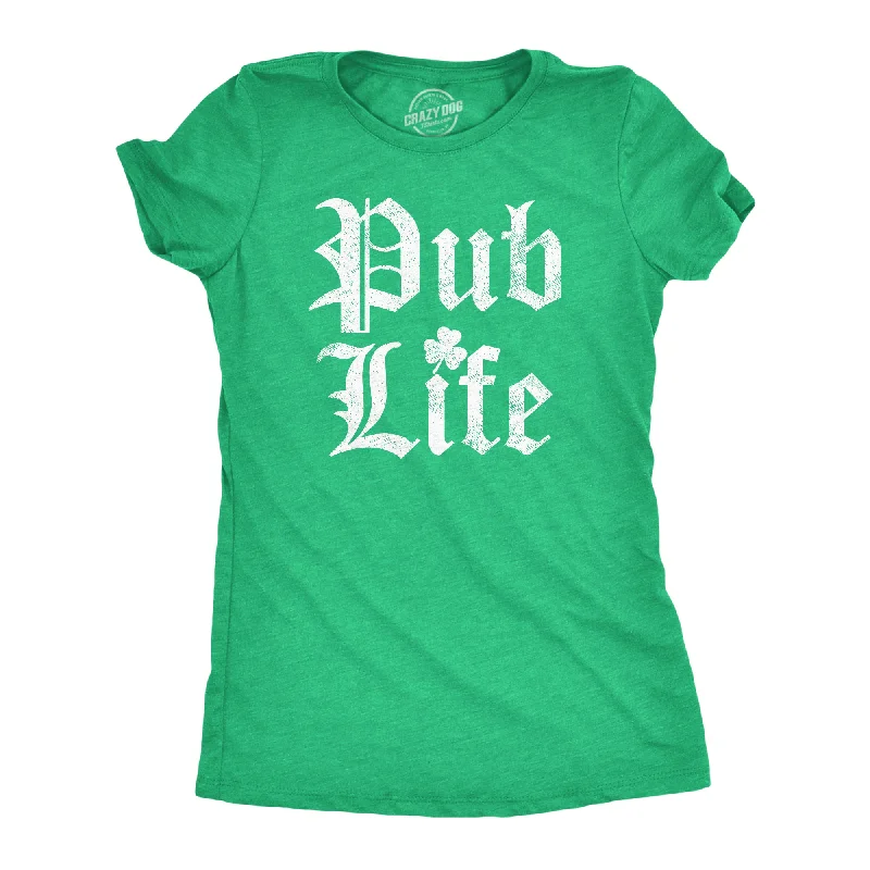 Pub Life Women's T Shirt