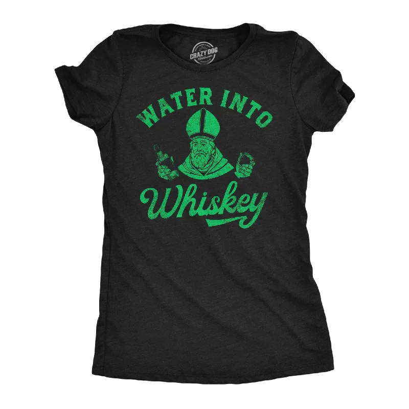 Water Into Whiskey Women's T Shirt