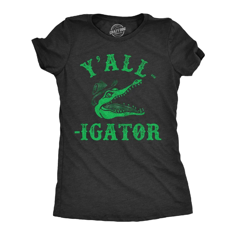 Yall Igator Women's T Shirt